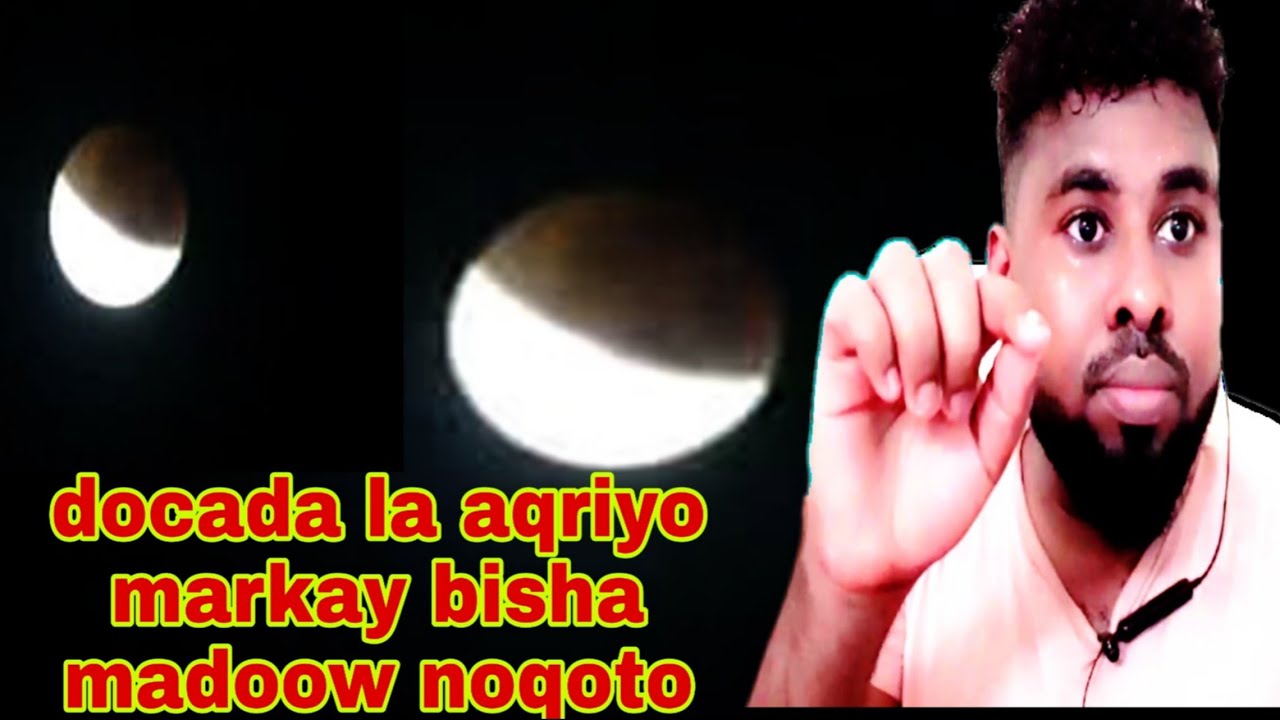 Ducada La aqriyo Markeey Bisha Madooy noqoto....AMA dayax madoobaad