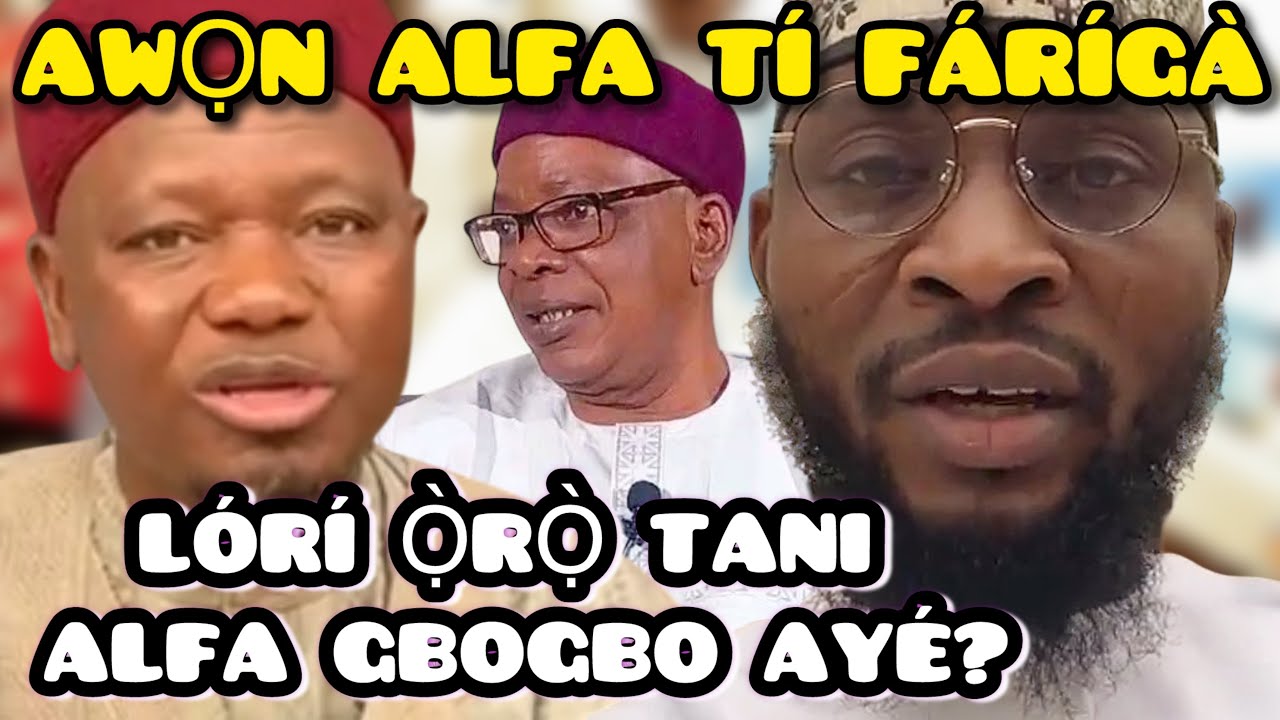 AWỌN ALFA TÍ FÁRÍGÀ LÓRÍ Ọ̀RỌ̀ “ALFA GBOGBO AYÉ” — ÌTỌ́NISỌ́NÀ LÁTỌ̀DỌ̀ SHEIKH GAMBARI