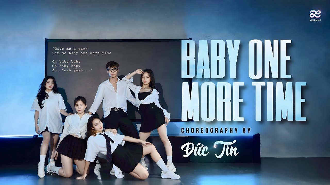 BABY ONE MORE TIME (remix) | LIFEDANCE TEAM | Choreography by Đức Tín