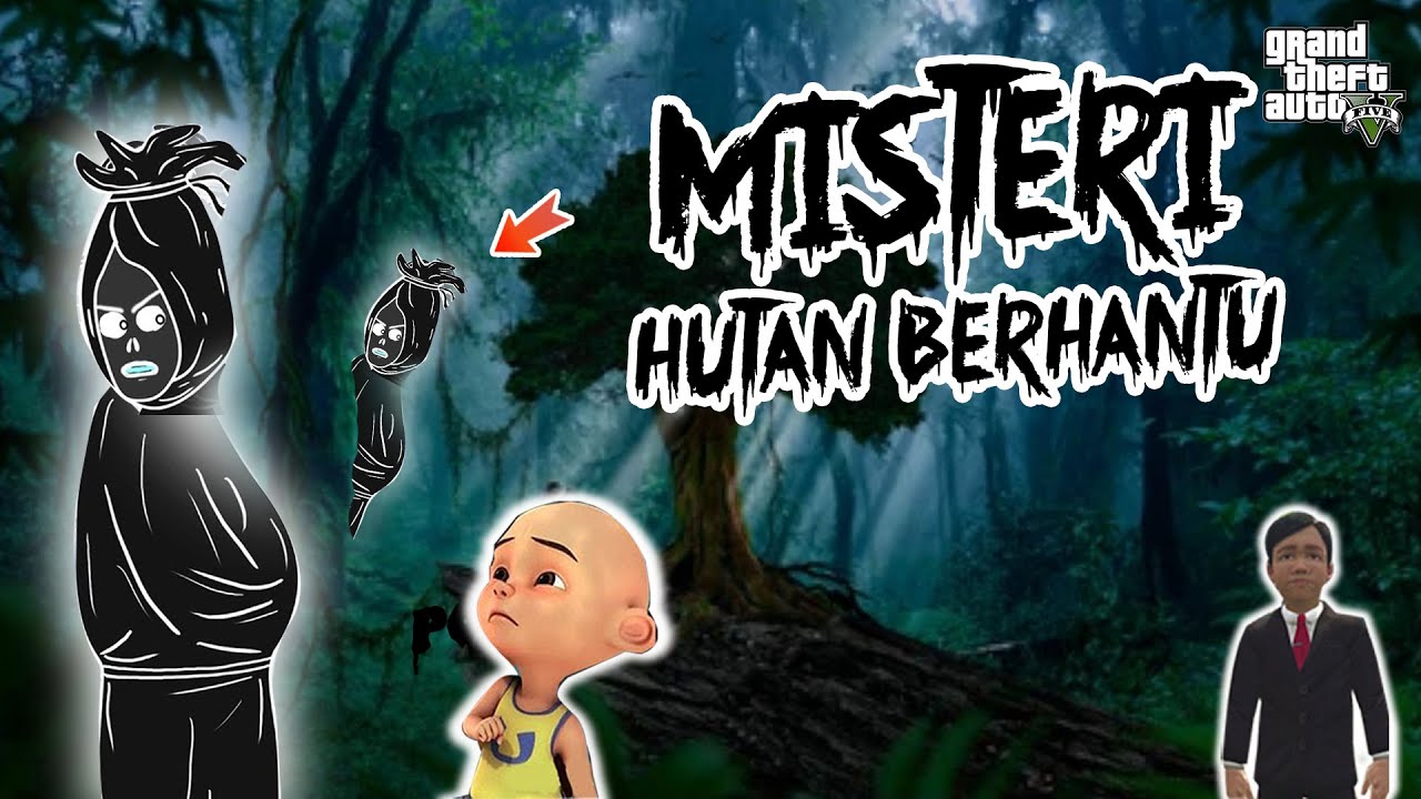 Misteri Hutan Berhantu Bayangan, Upin dan Sultan Bocil Menyerah ditolong Doraemon, GTA5