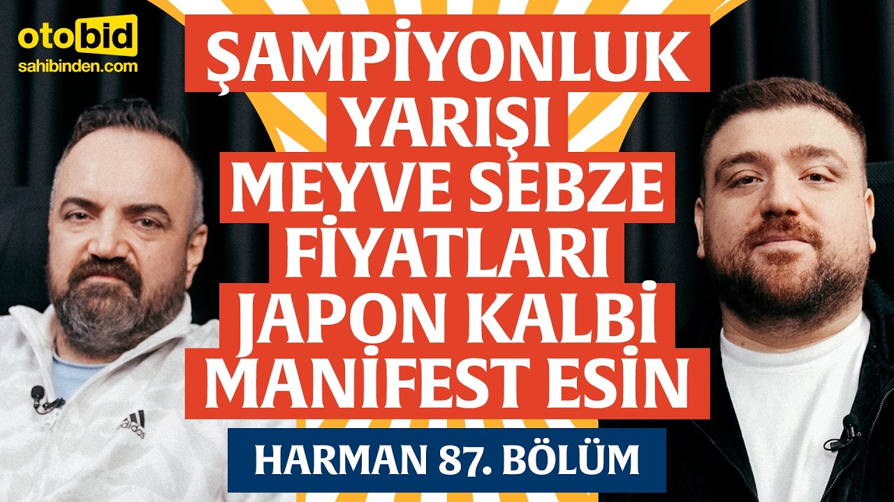 Şampiyonluk Yarışı, Manifest Esin, Dilemmalar | Harman 87. B&ouml;l&uuml;m | Erman Yaşar & @HTalksYoutube