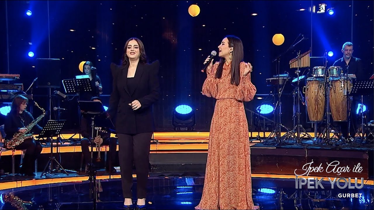 İpek Açar ile İpek Yolu - Zehra & İpek Açar - Gurbet
