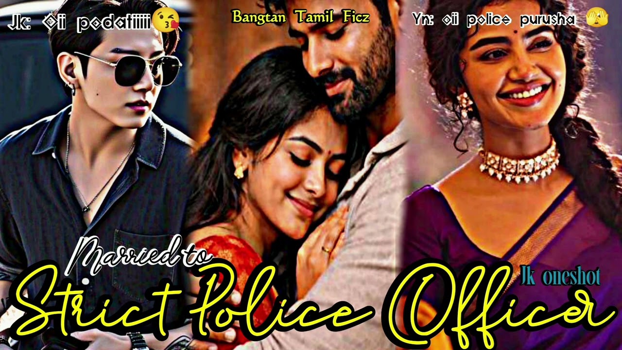 Jk oneshot in tamil 💜 (Married to Strict Police Officer)💗✨🥰#bts #jeonjungkook 
