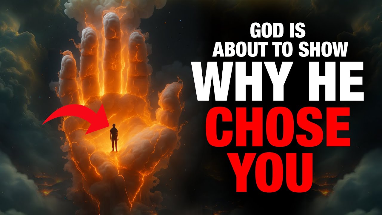 God is About To Prove Why He Chose You (This Will Surprise You)