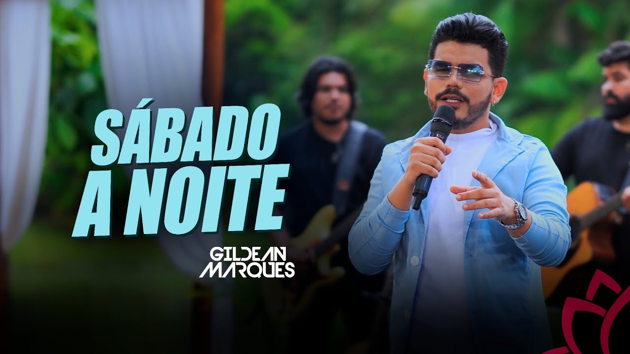 Gildean Marques - Sábado À Noite 