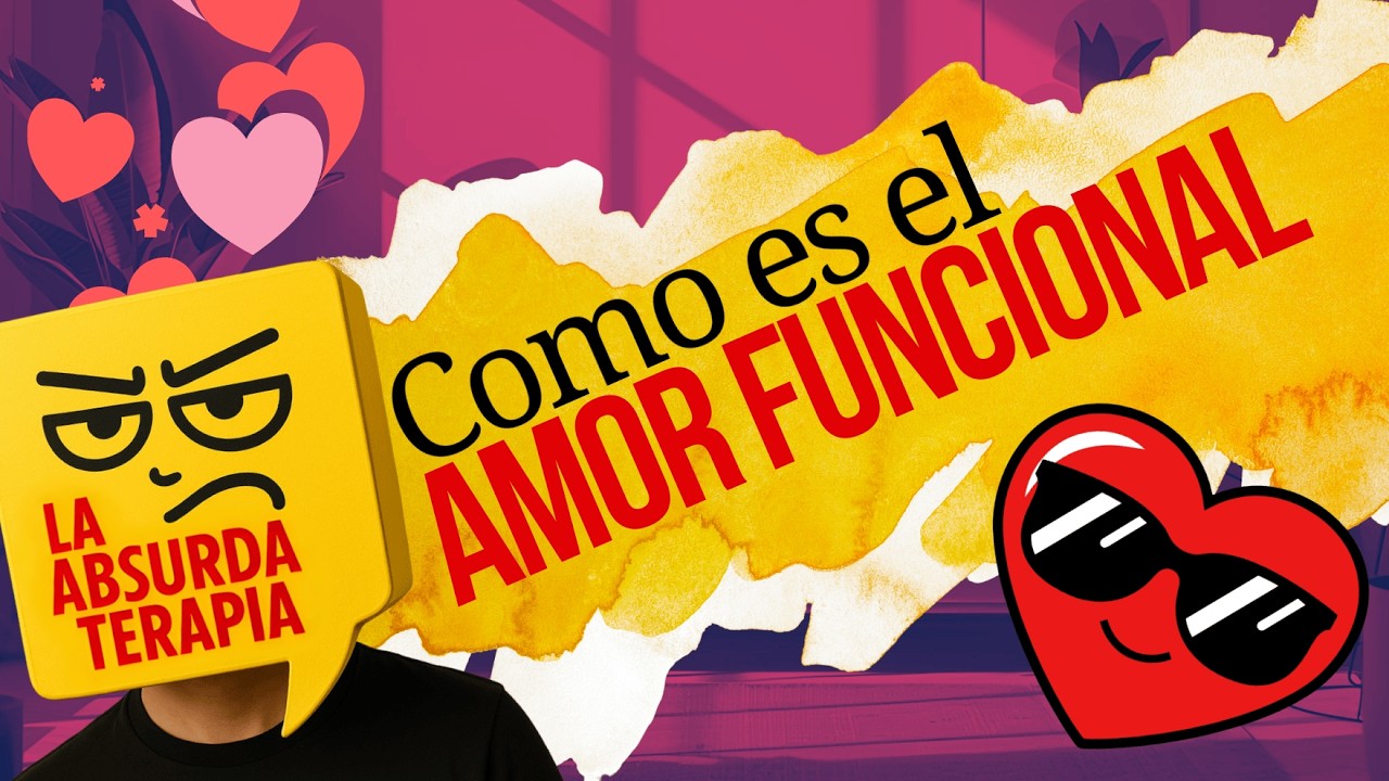 ¿Cómo reconocer un amor sincero y funcional? | La Absurda Terapia