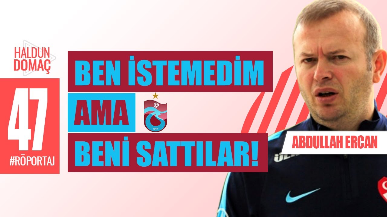 Abdullah Ercan'dan müthiş açıklamalar; 