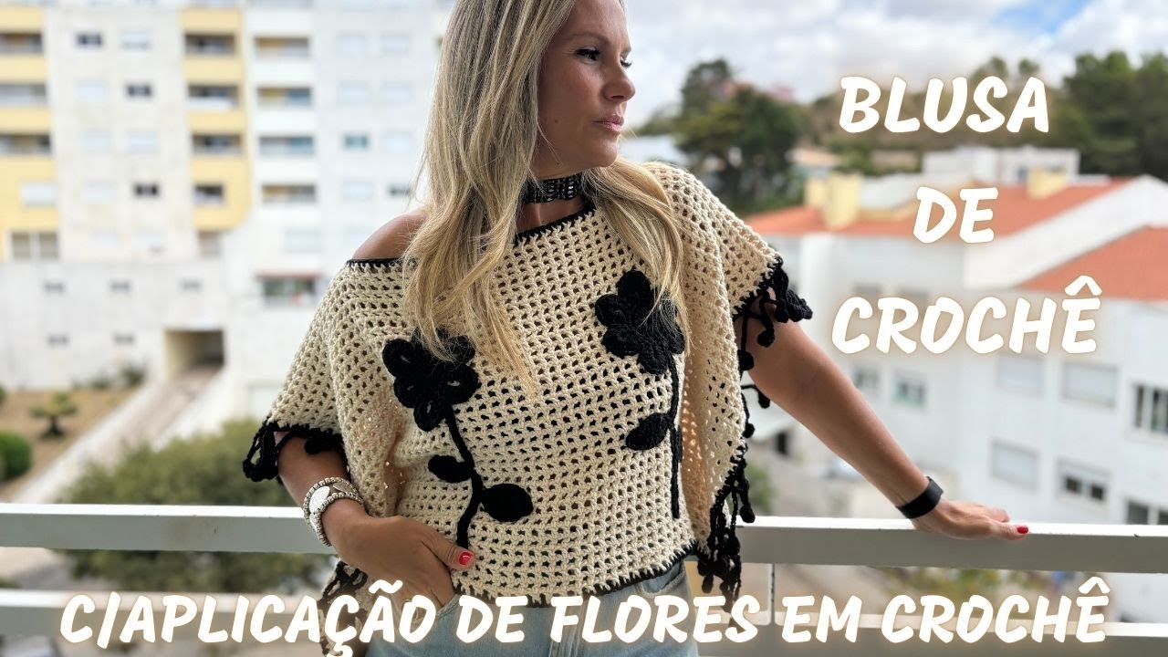 BLUSA DE CROCHÊ C/APLICACÕES DE FLORES EM CROCHÊ 🌸