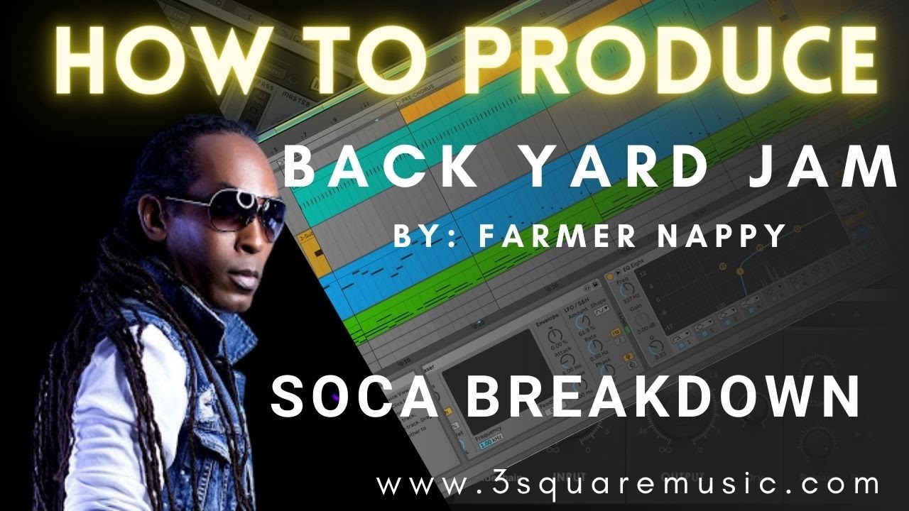 Farma Nappy - Backyard Jam | How To Produce | Remake Tutorial | #soca #socatutorial