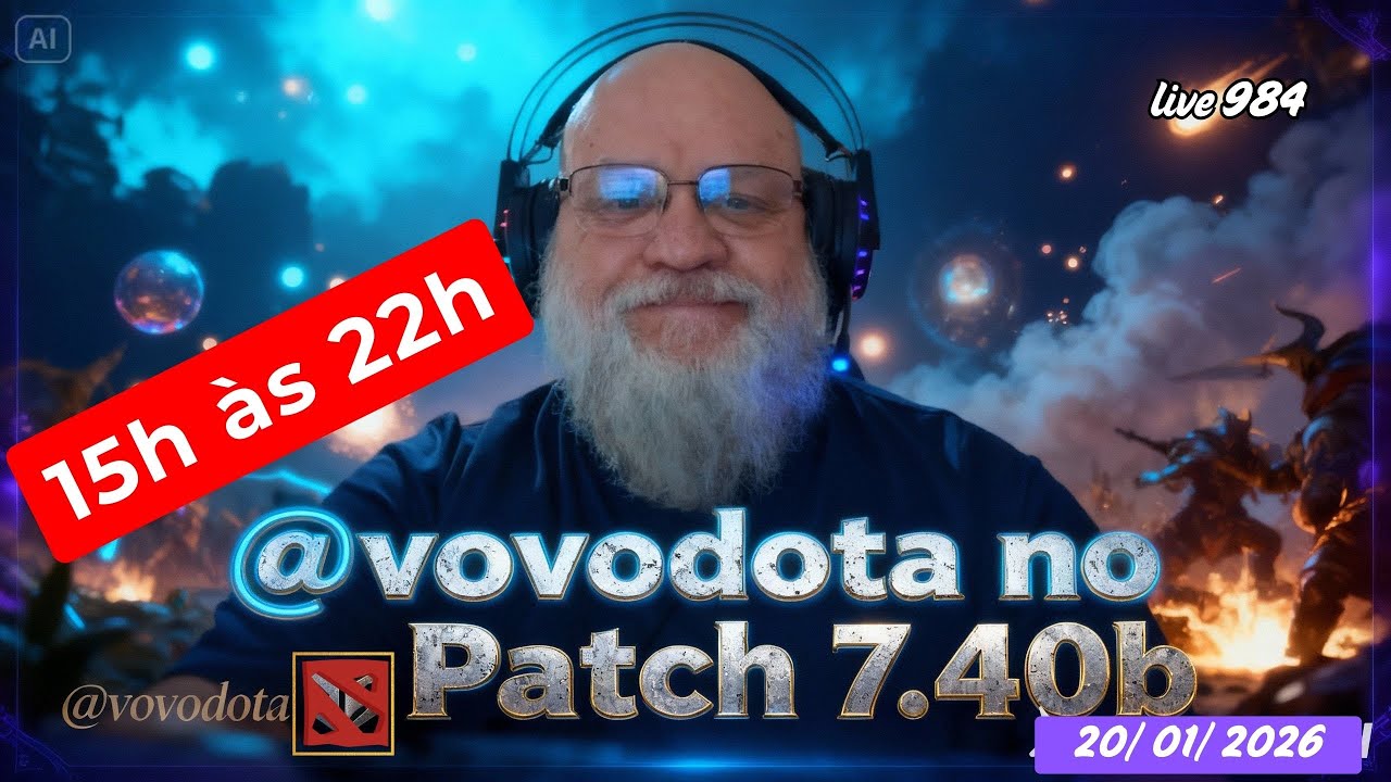 🔴 AO VIVO: Vovô No Patch 7.40b 💀 984 💀