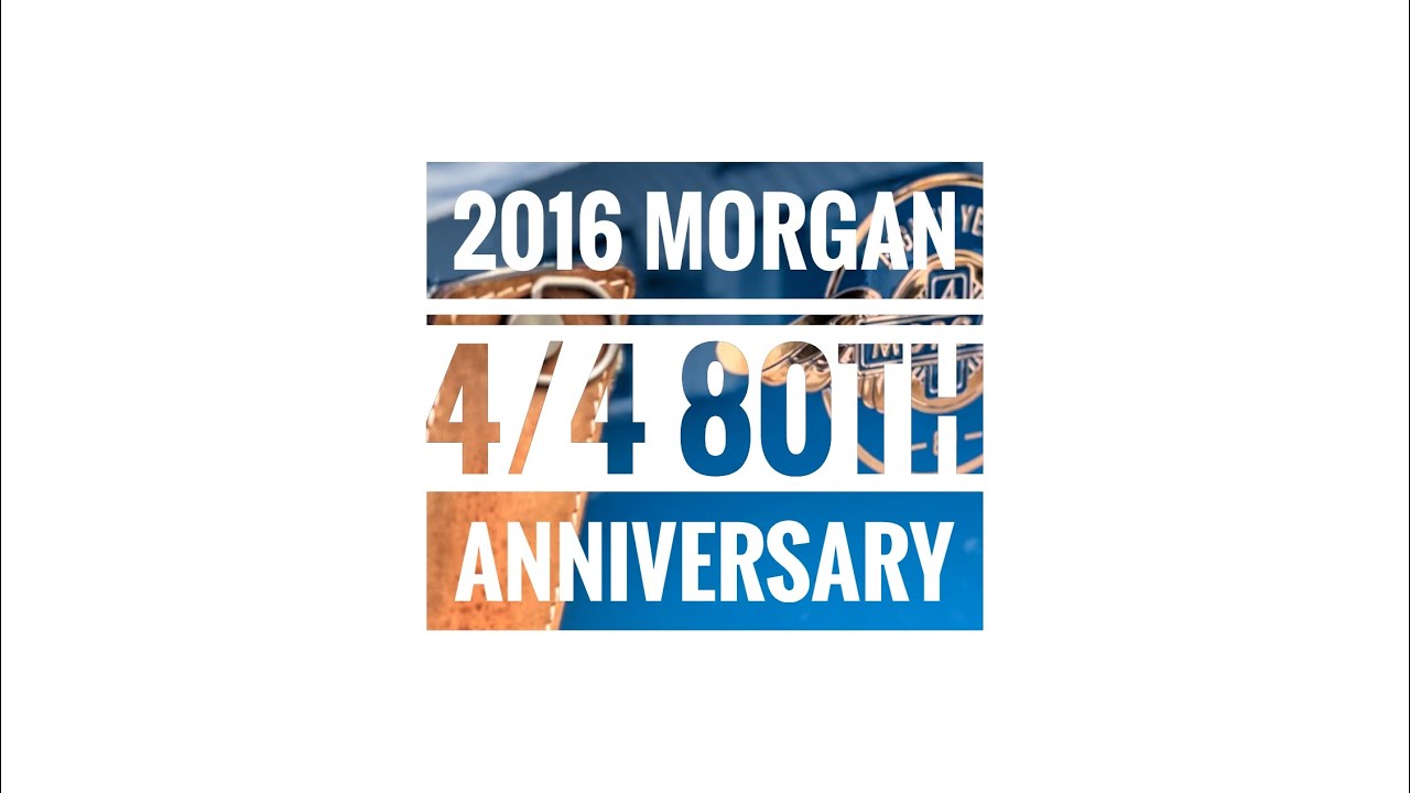 2016 Morgan 4/4 80th anniversary walkaround
