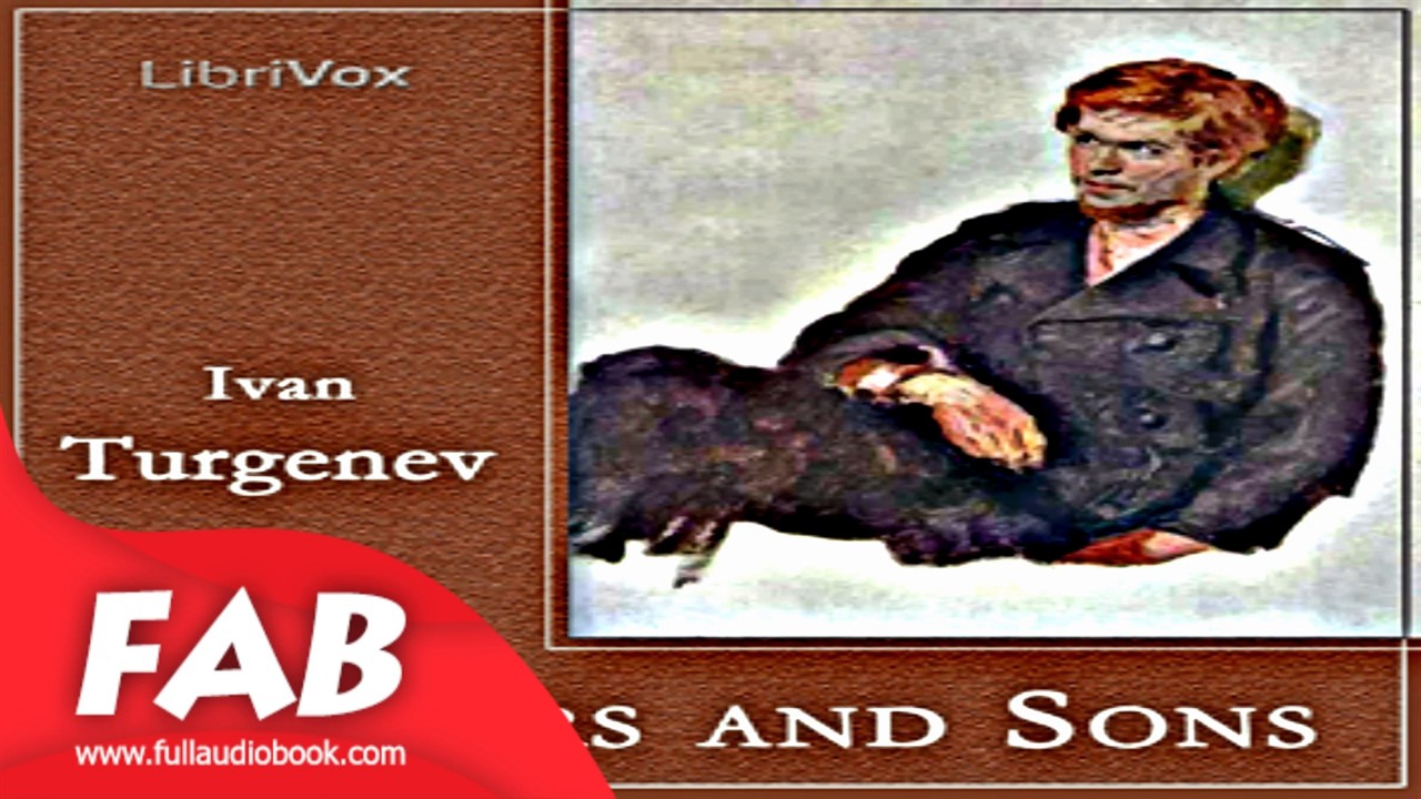 Fathers and Sons Full Audiobook by Ivan TURGENEV by General Fiction