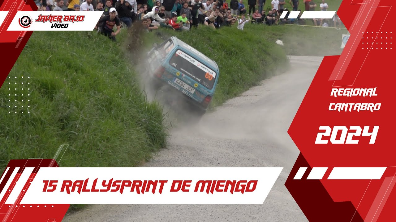 15 Rallysprint de Miengo 2024 | Javier Bajo Video