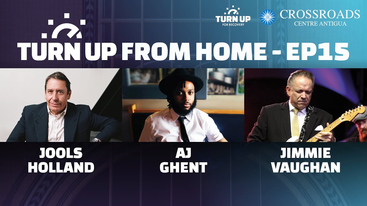 Turn Up From Home : EP15 - Jools Holland, AJ Ghent & Jimmie Vaughan