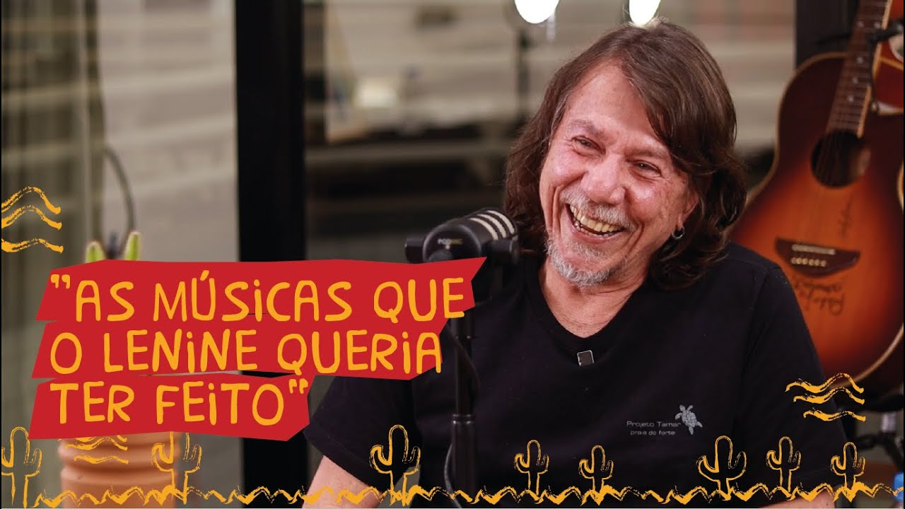 AS MÚSICAS E OS COMPOSITORES QUE COMOVEM O LENINE!