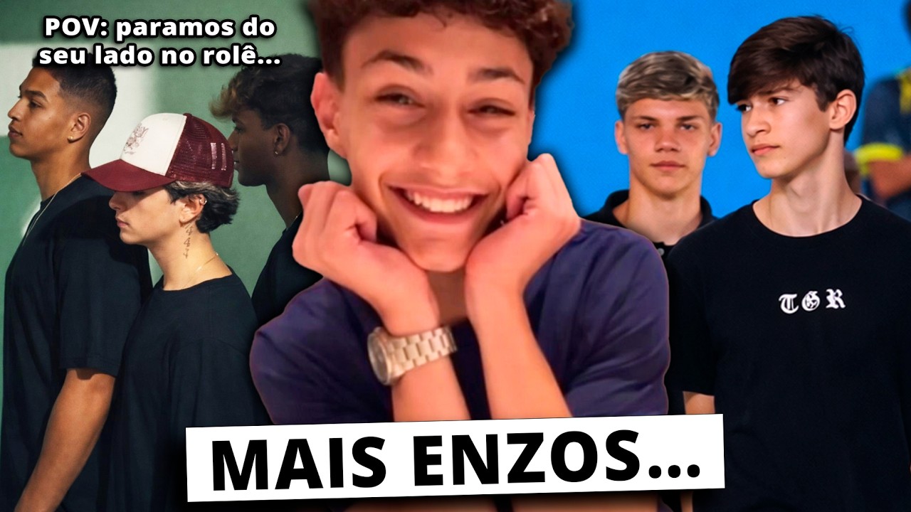 ENZOS pagando de CRIA (de novo...)