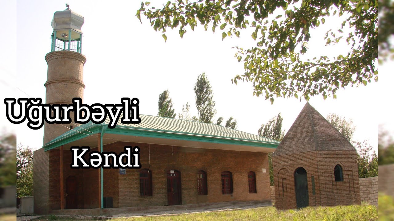 Bərdənin Uğurbəyli kəndi