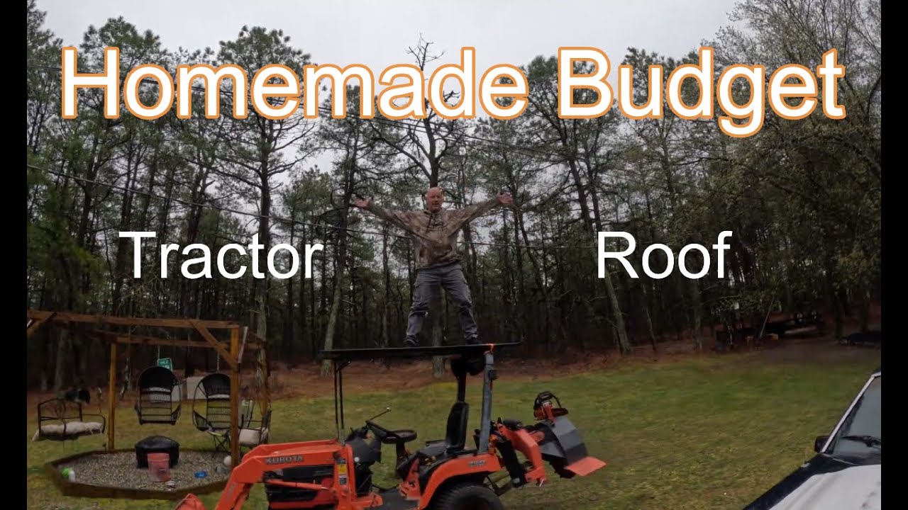 DIY Budget Tractor Roof/Canopy/Sunshade