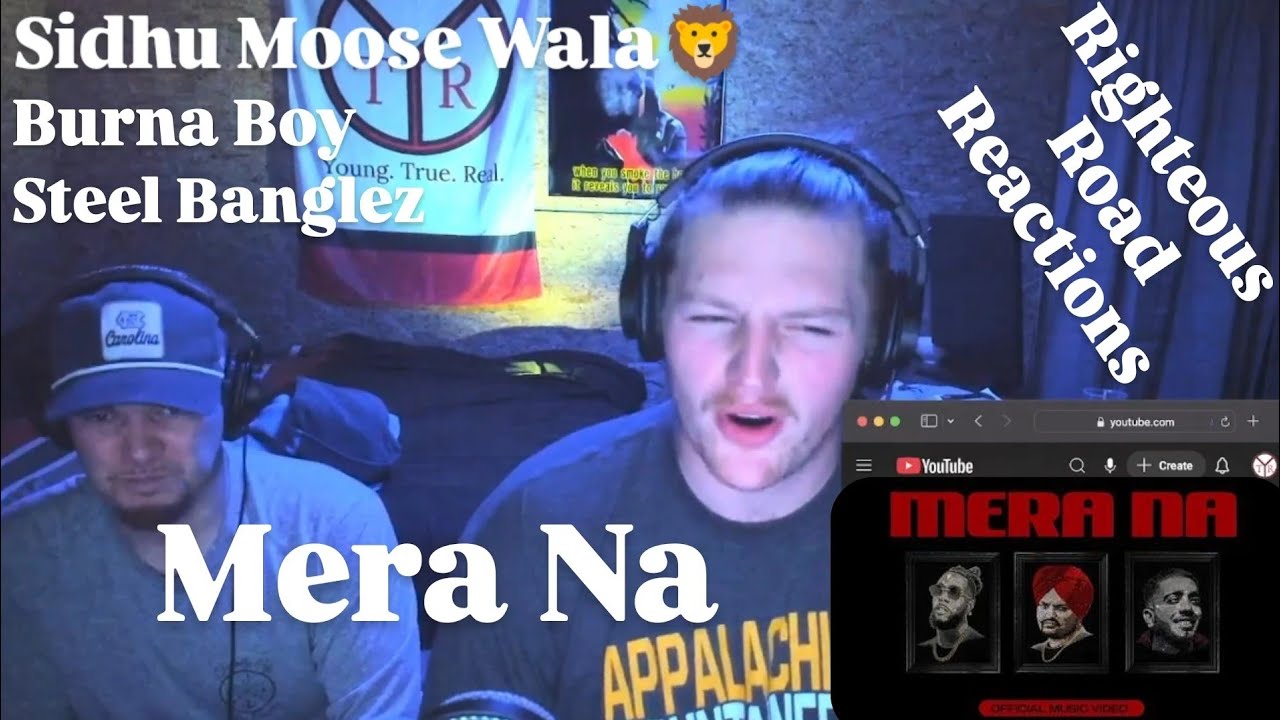SIDHU MOOSE WALA : Mera Na | Feat. Burna Boy & Steel Banglez (Righteous Road Reactions Episode 464)