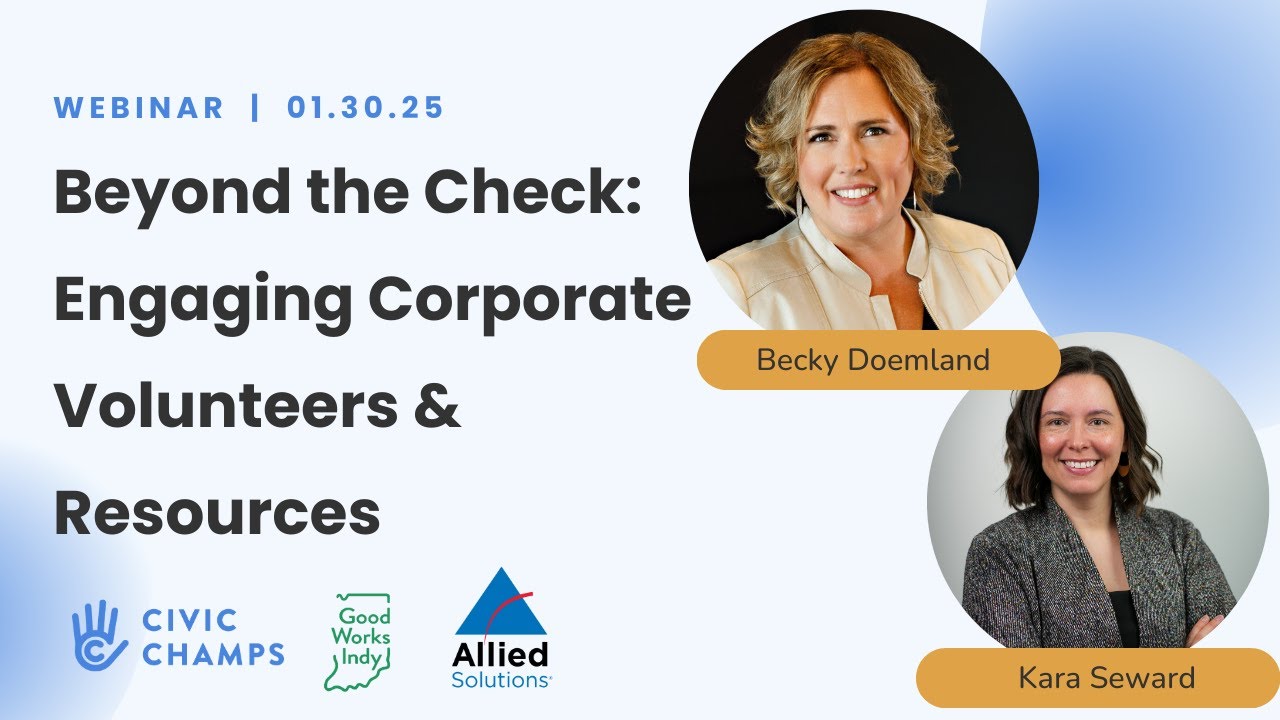 Beyond the Check: Engaging Corporate Volunteers & Resources