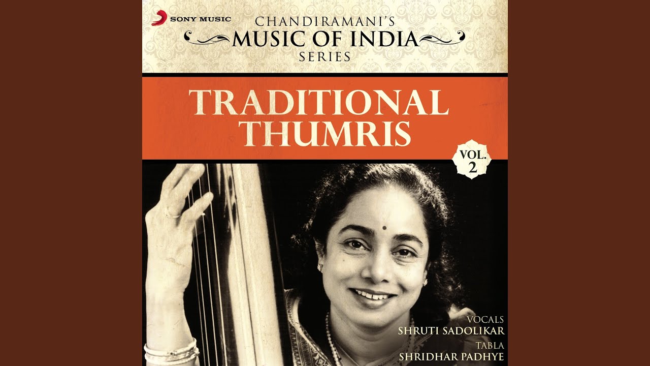 Thumri Des: Ektaal, 12 Beats, 'Piya Kar Dhar Dekho'
