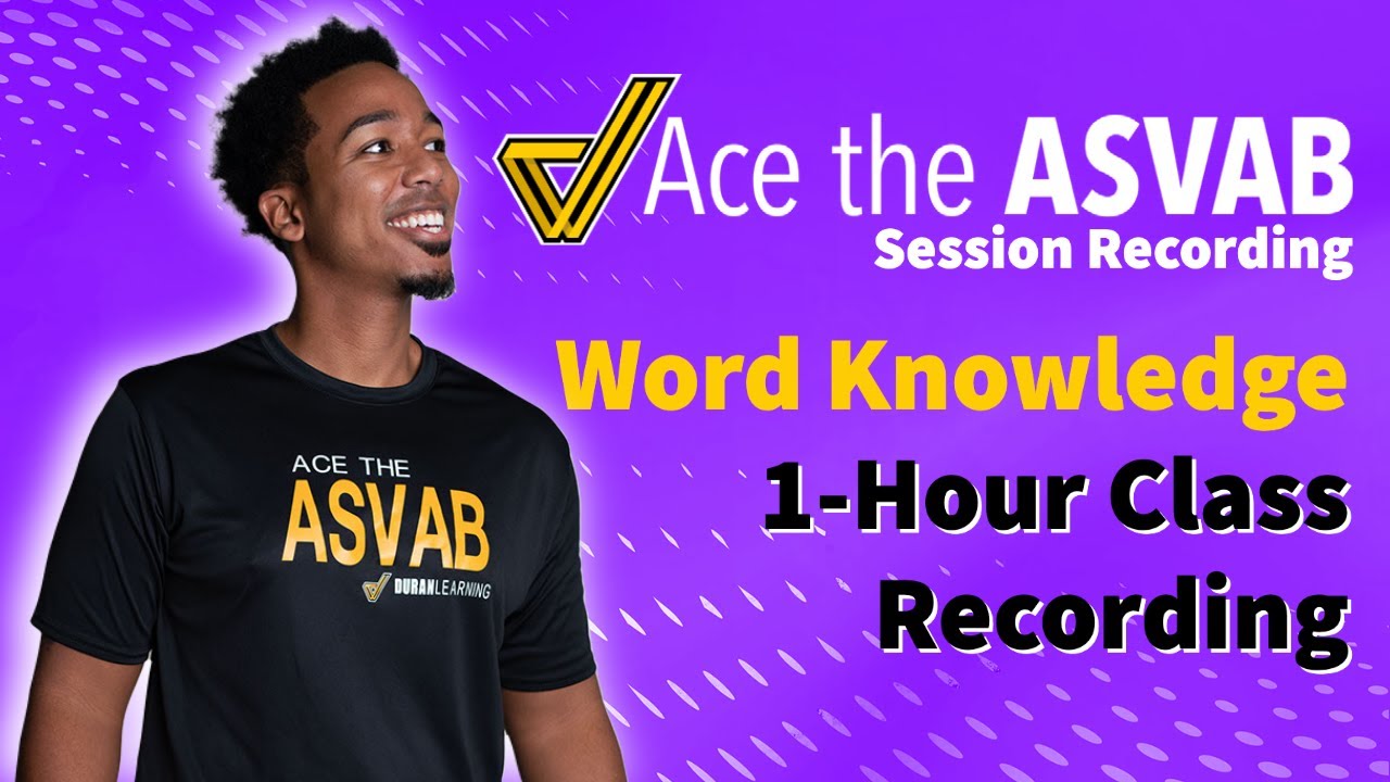 ASVAB Word Knowledge - One Hour Class Session Recording (Practice Test Questions with Answers)