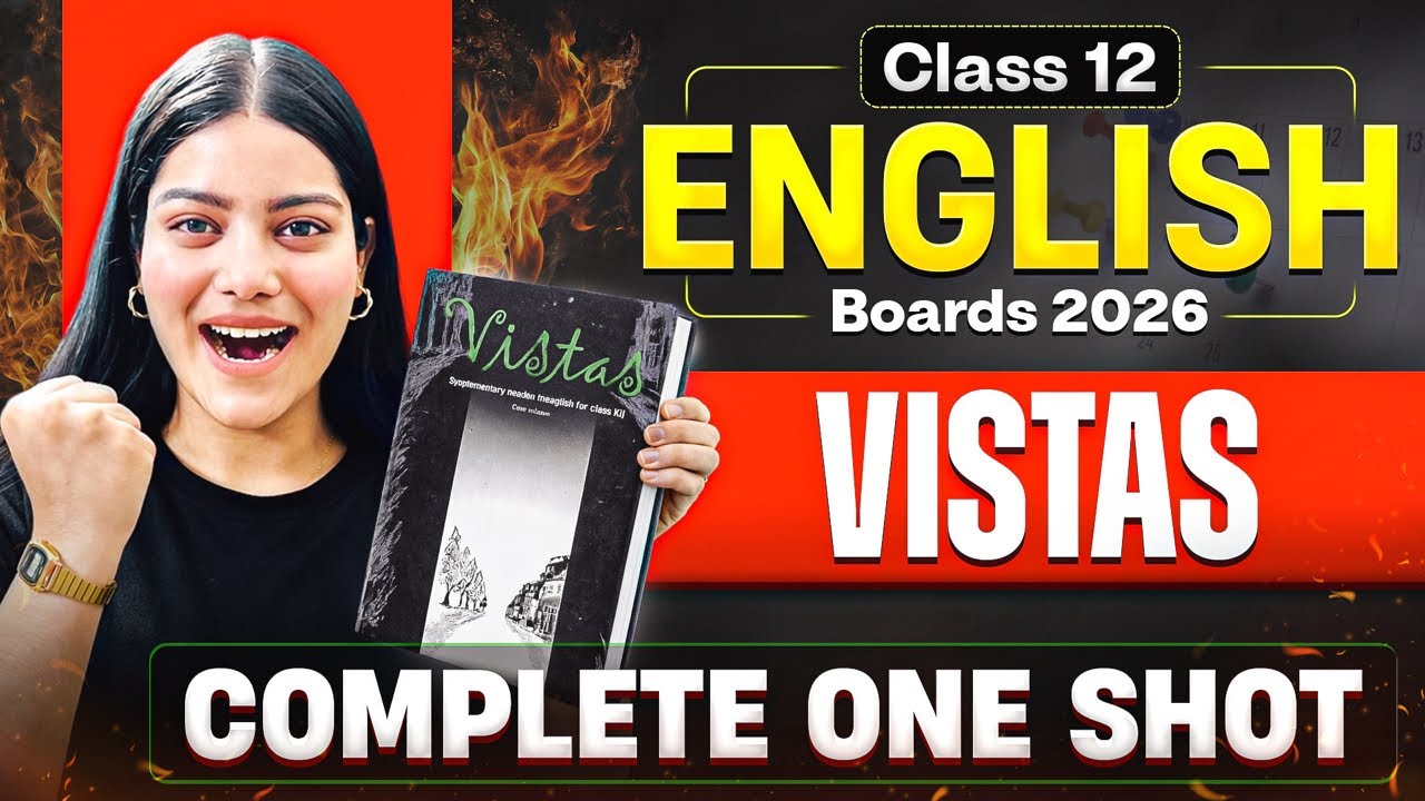 English Vistas Full Syllabus One Shot For Boards 2026 | Class 12 English Complete Syllabus Revision