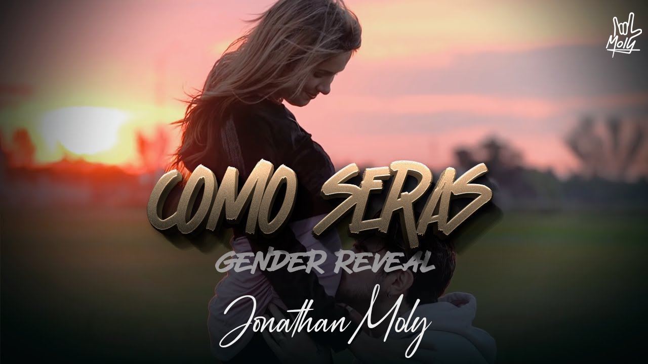 MOLY - Cómo Serás (Gender Reveal)