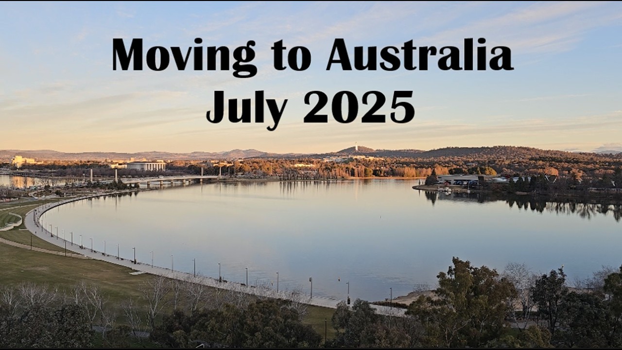 Moving to Australia | July 2025