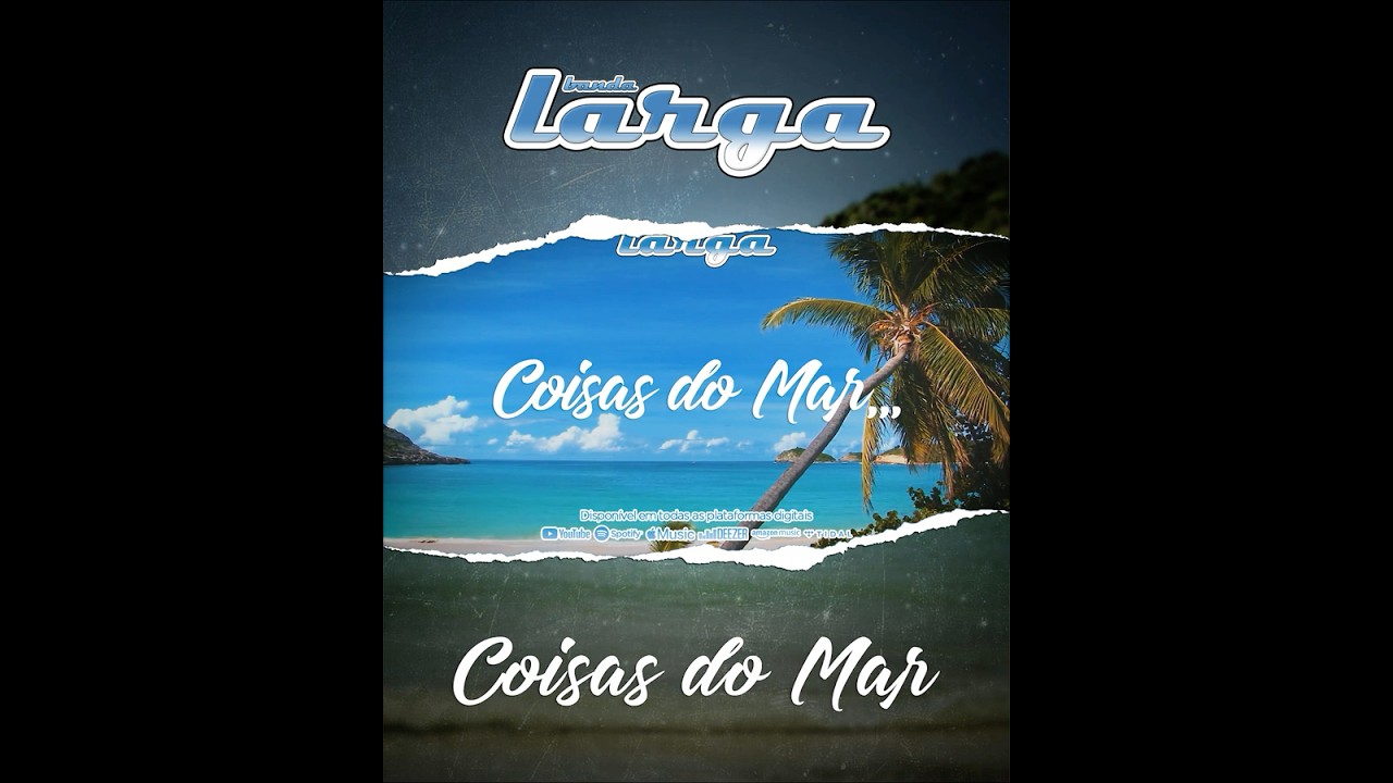 Banda Larga - Coisas do Mar (Lyric Video)