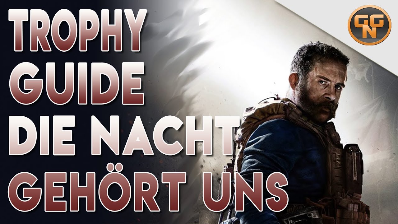 Call of Duty Modern Warfare 2019 - Die Nacht gehört uns  - Trophy / Achievement Guide