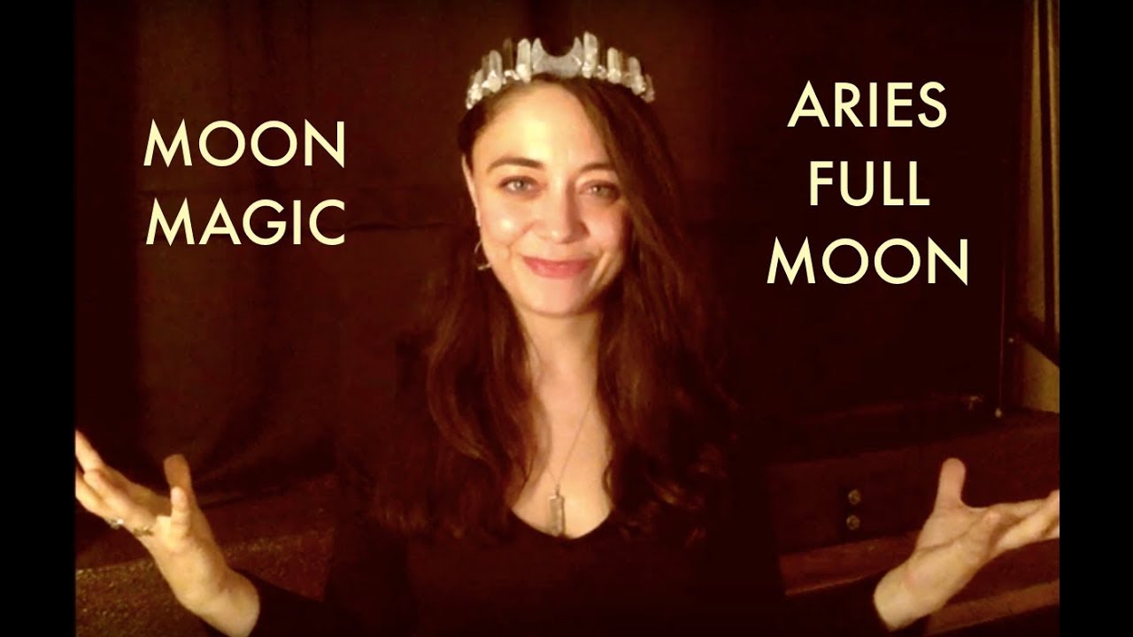 MOON MAGIC - Aries Full Moon - October 13-14, 2019