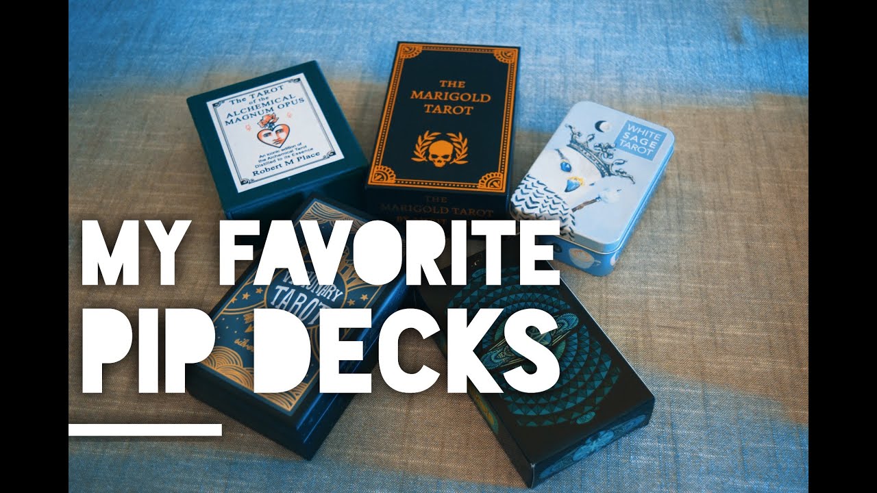 My Favorite Pip Decks