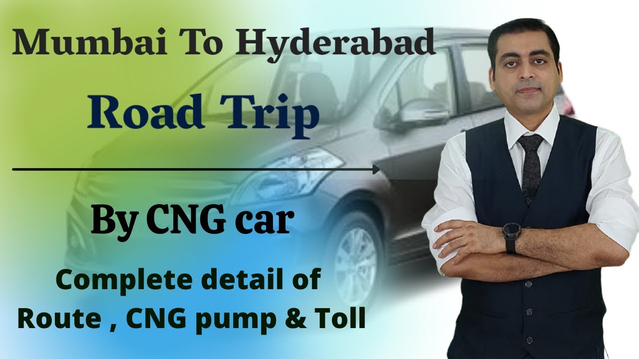 Mumbai To Hyderabad || CNG Car || Road Trip || Toll, CNG Pump & Route ||