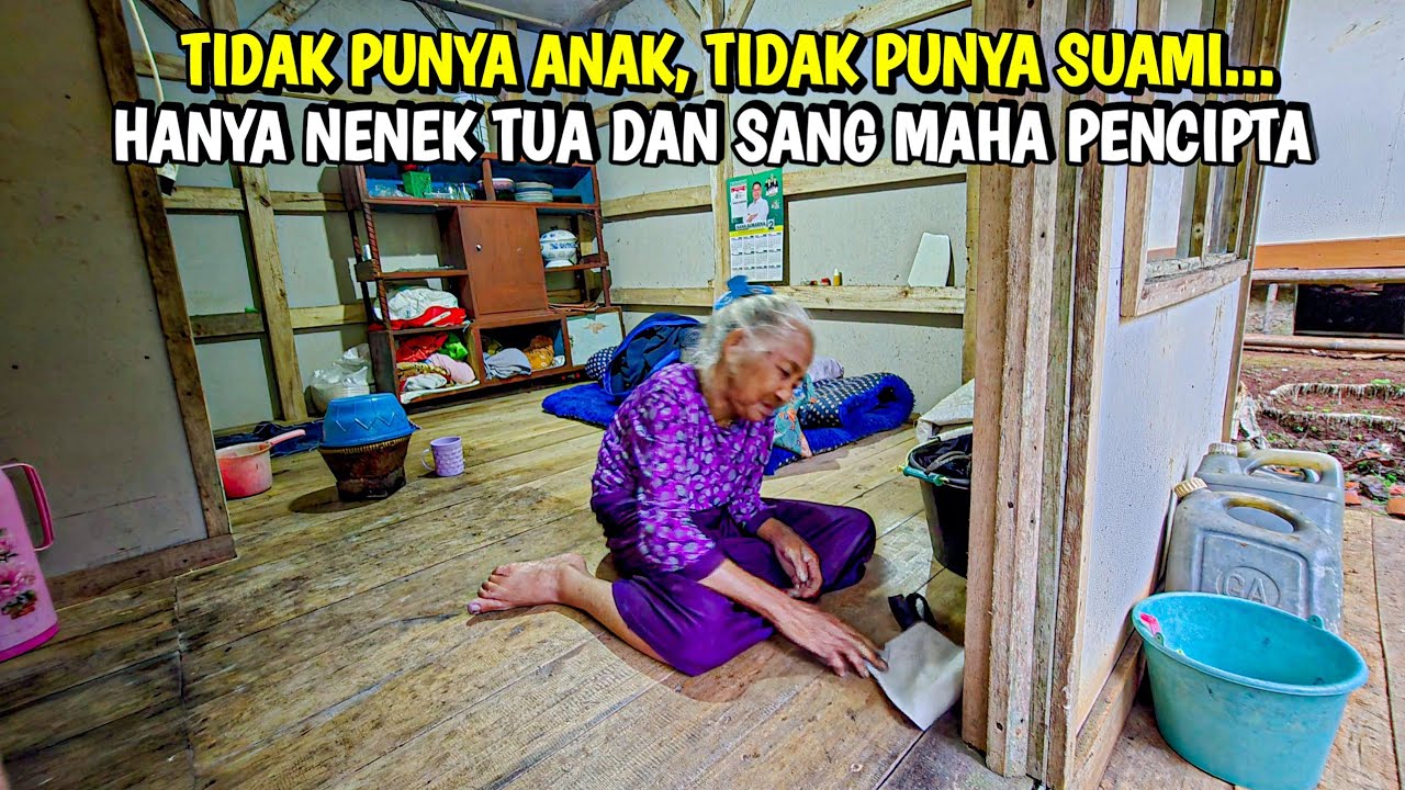 Nenek Ini Hanya Bersandar Pada Tuhan ,Saat Dunia Tak Lagi Memiliki Siapa-siapa