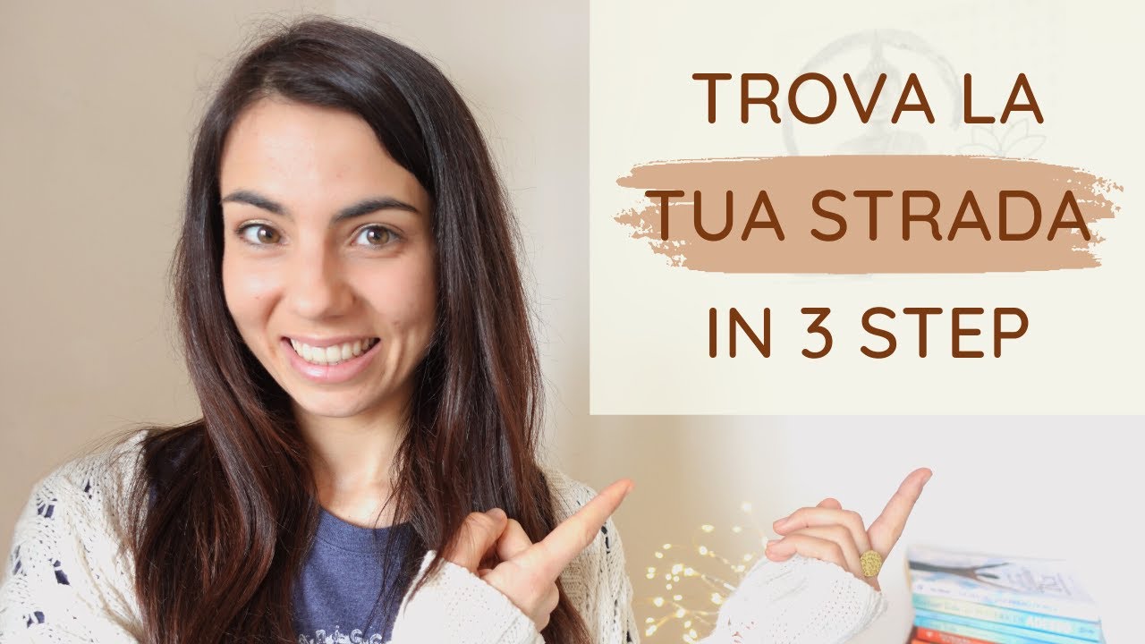 Come trovare la TUA strada in 3 STEP (se ti senti confusa e bloccata) 🤔