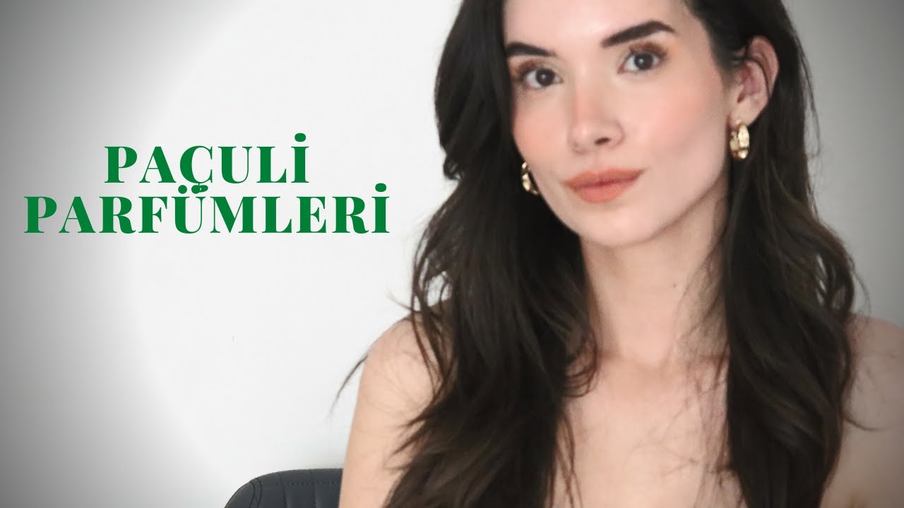 PAÇULİ PARFÜMLERİ