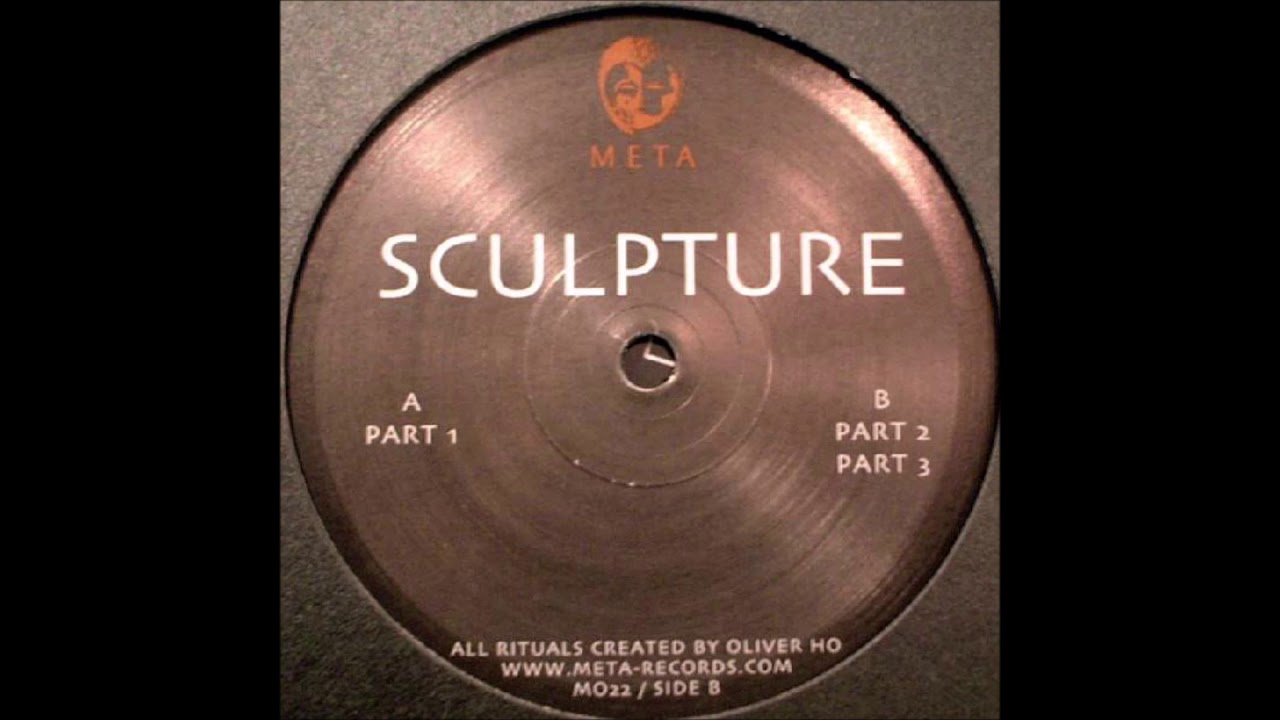 Oliver Ho - Sculpture Part 3 (B2) [META22]