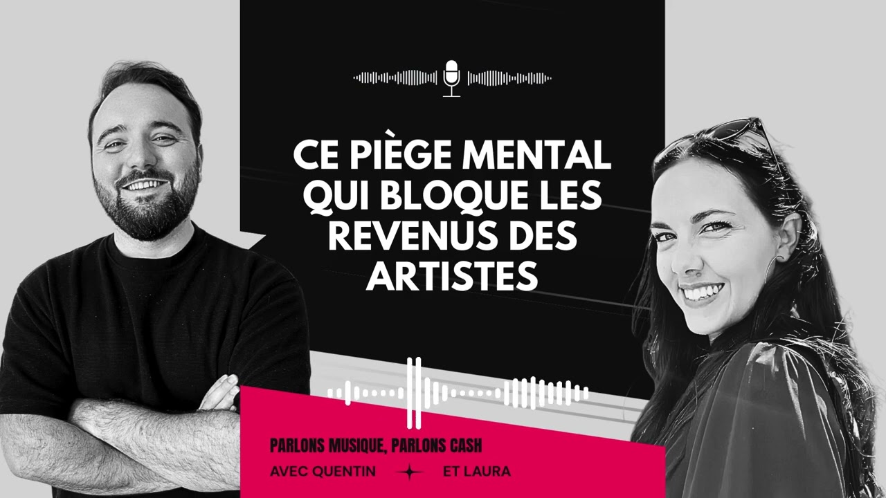 Ce piège mental qui bloque les revenus des artistes | Parlons Musique, Parlons Cash