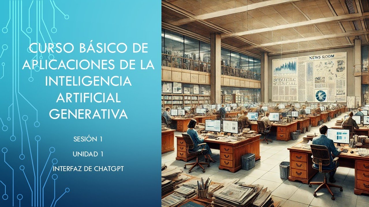 Curso de Aplicaciones de la Inteligencia Artificial Generativa - Interfaz de ChatGPT