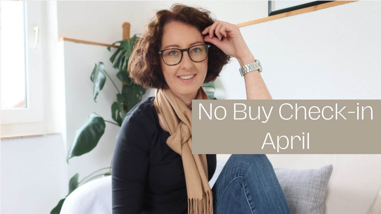 No Buy Check-in April: Erkenntnisse zu meinen Kauf- Impulsen