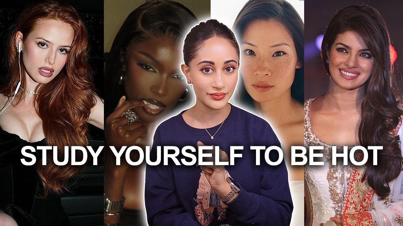 the ULTIMATE GUIDE to becoming the HOTTEST version of yourself