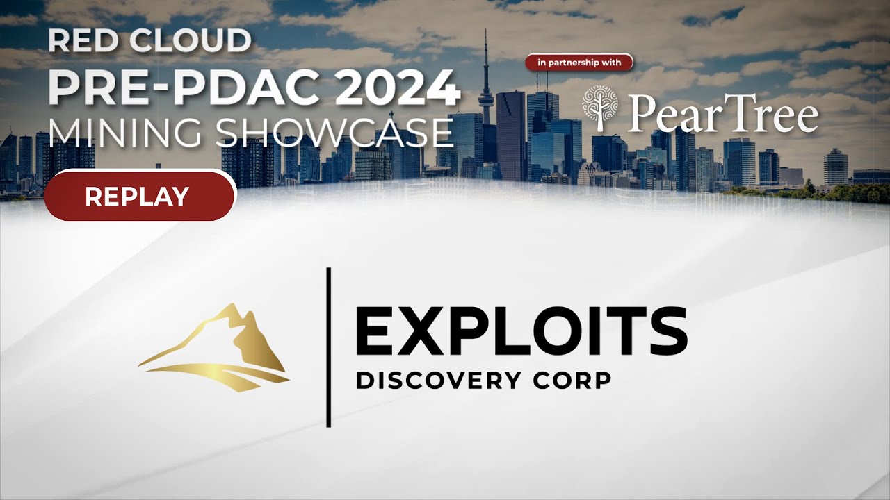 EXPLOITS DISCOVERY | Red Cloud's Pre-PDAC 2024