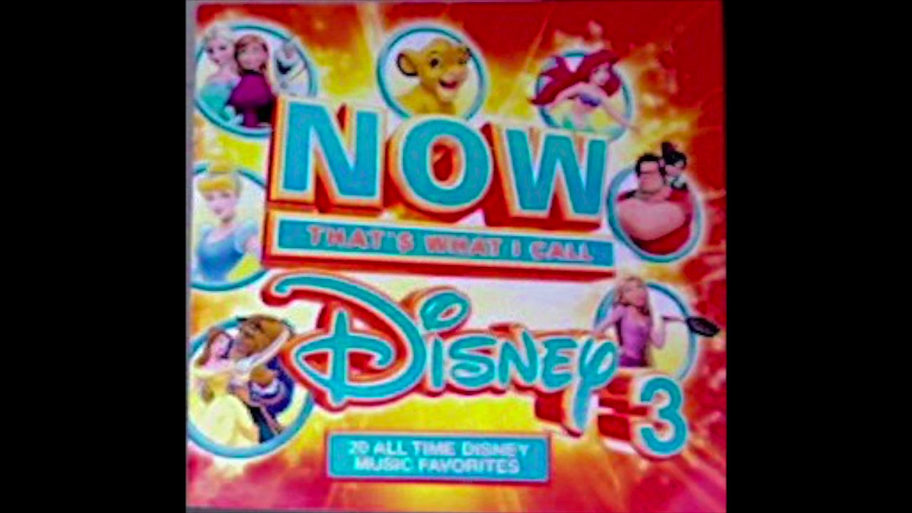 NOW! That's What I Call Disney 3 (2014 CD Soundtrack)