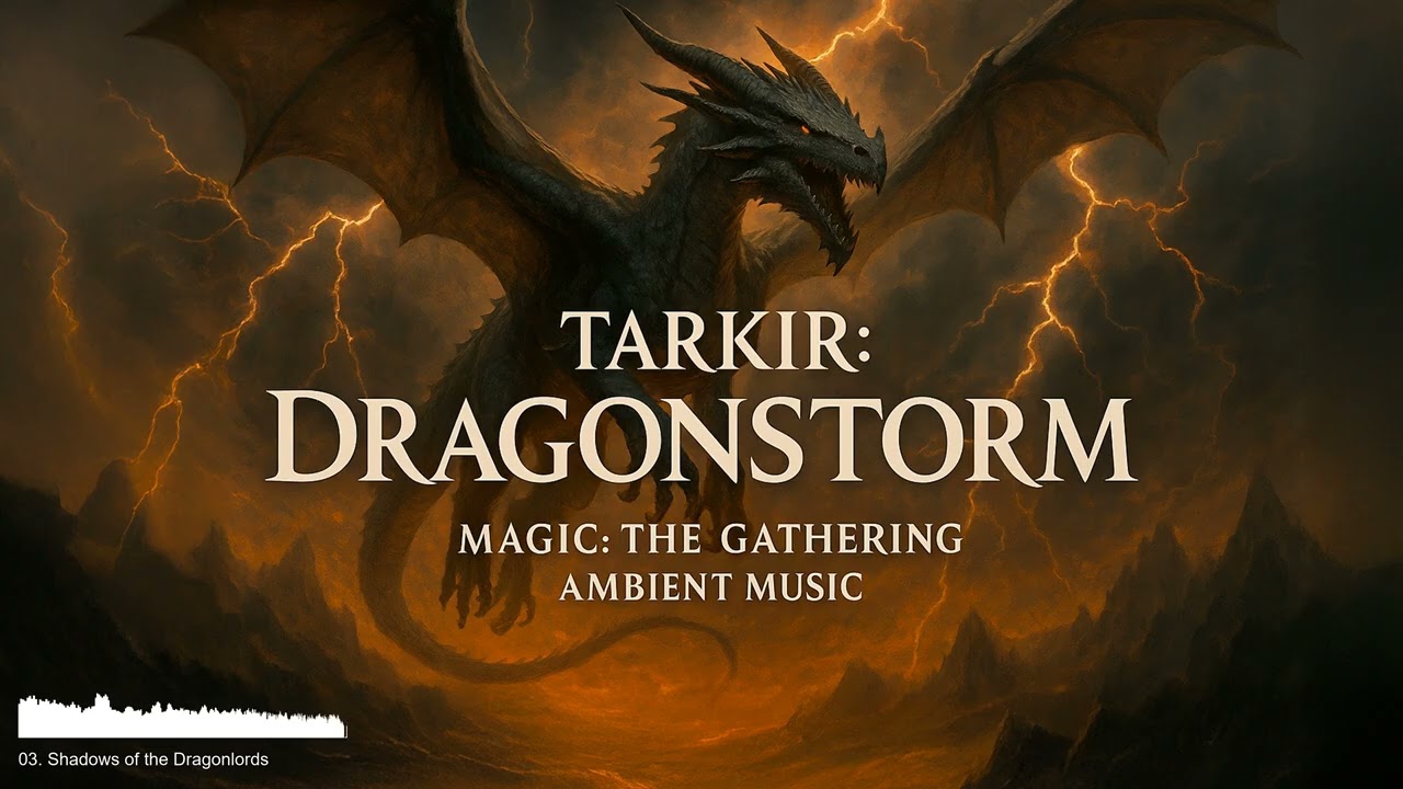 Tarkir: Dragonstorm &ndash; Magic: The Gathering Epic Ambient Music (Fantasy Soundtrack)