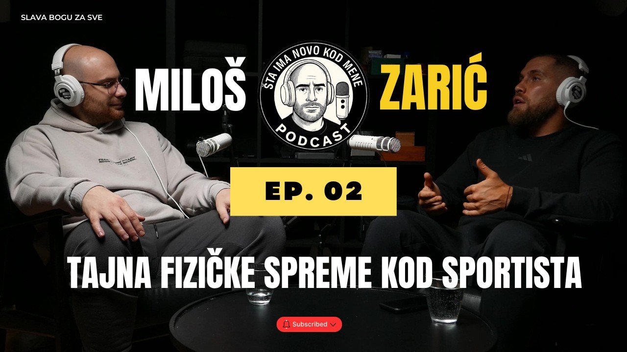 Miloš Zarić : Tajna fizičke spreme kod sportista - Šta ima novo kod mene ep02