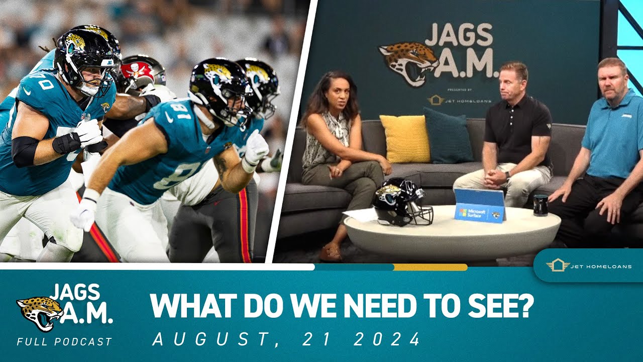 Jaguars' End of Preseason Priorities | Jags A.M. | Jacksonville Jaguars