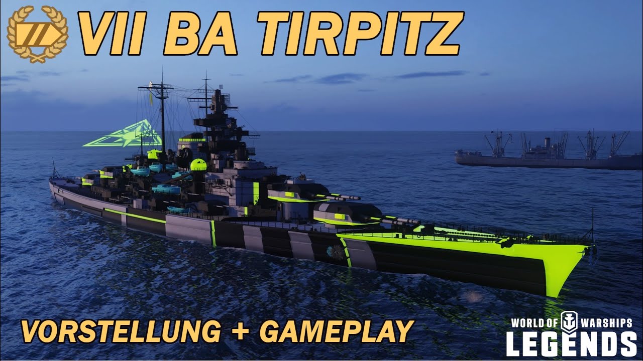 BA TIRPITZ - Vorstellung und erstes Gameplay - World of Warships Legends