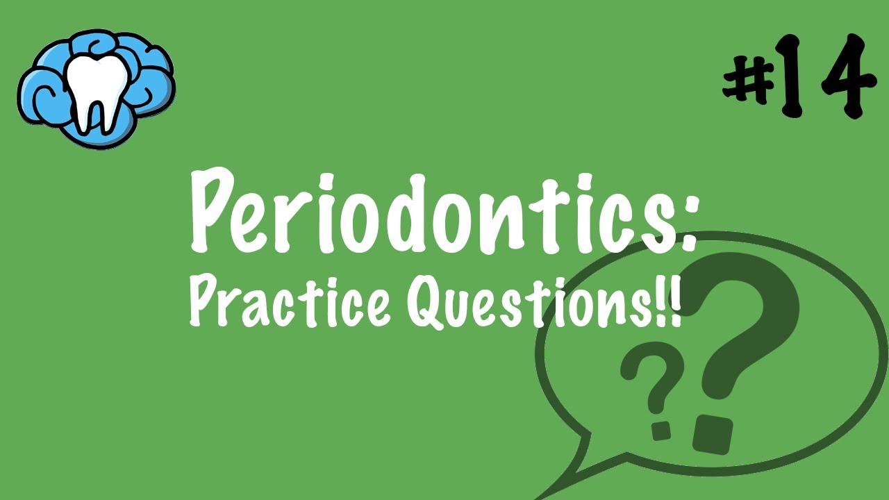 Periodontics | PRACTICE QUESTIONS | INBDE, ADAT