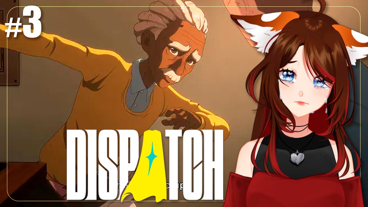 Ele PRECISAVA fazer isso? | DISPATCH - Part 3 (Episódio 6)